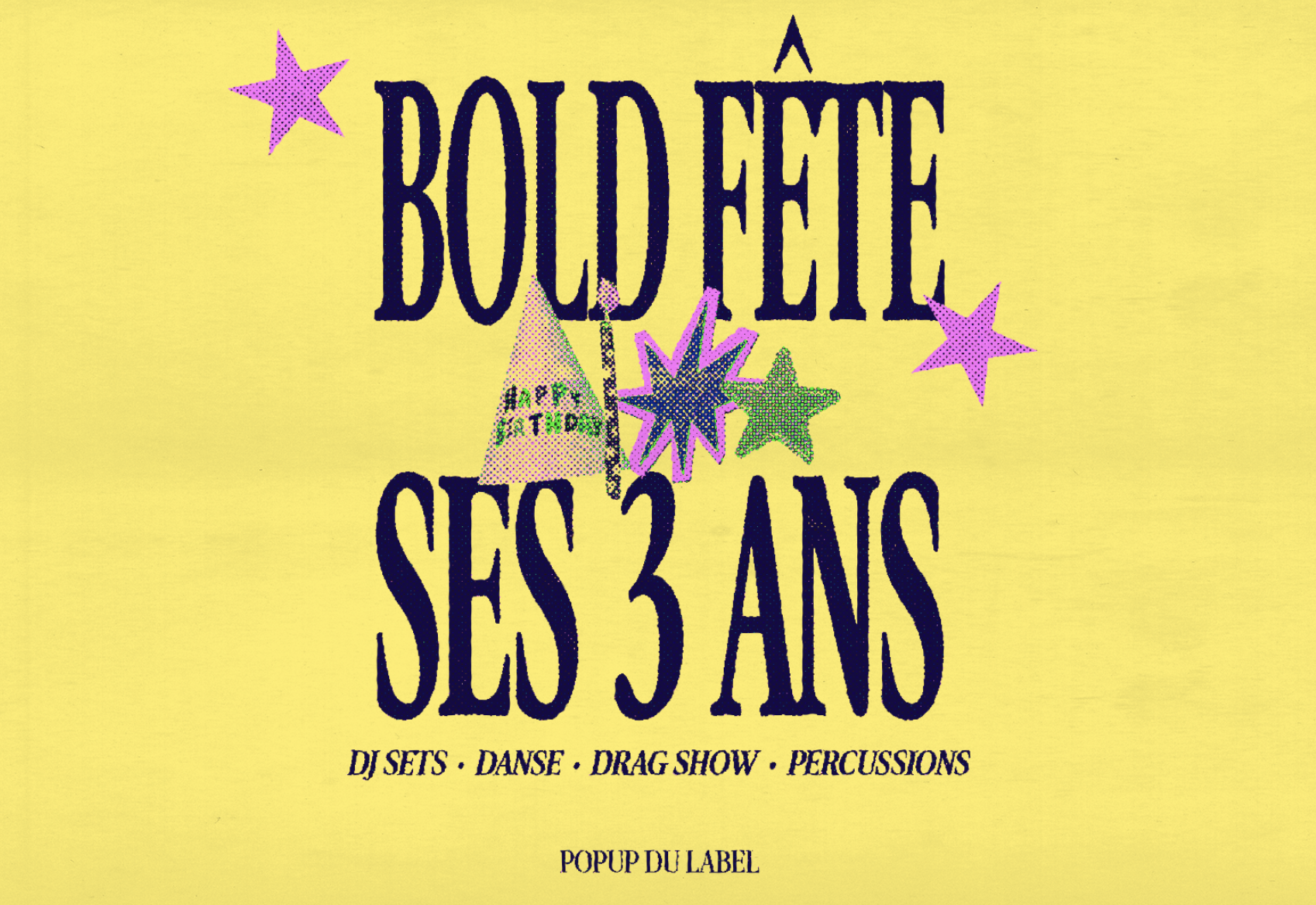 Bold House fête ses 3 ans !