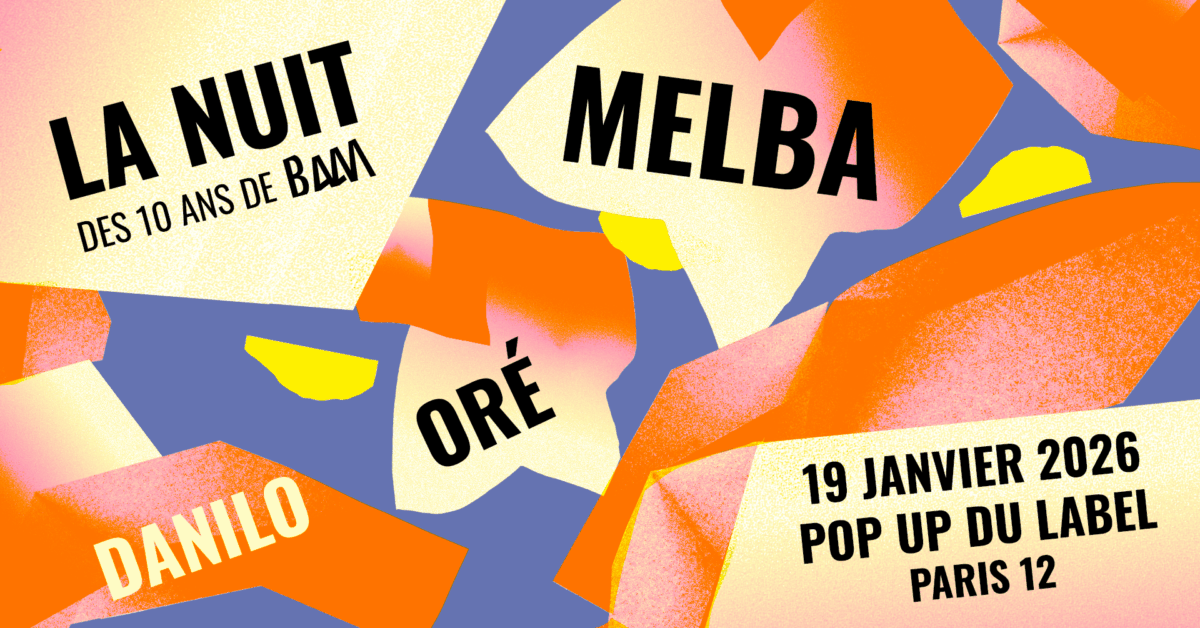 La Nuit des 10 ans de BAAM